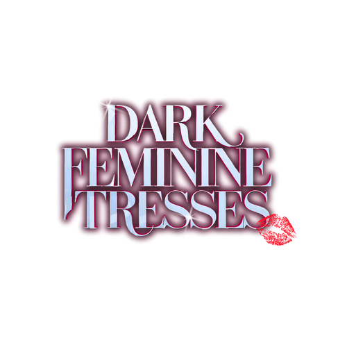 Dark Feminine Tresses 